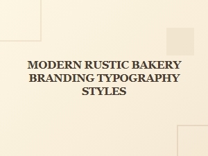 Crafting Typography for Modern Rustic Bakeries
