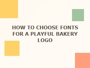 Choosing Playful Fonts for Your Bakery Logo